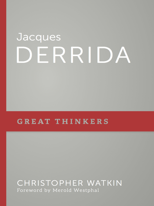Title details for Jacques Derrida by Christopher Watkin - Available